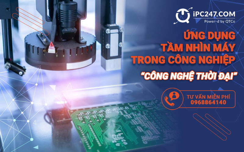 Tầm nhìn máy sản xuất trong công nghiệp 